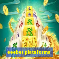 eeebet plataforma